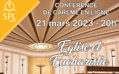 Conférence de Carême en ligne (1) : Église et Eucharistie