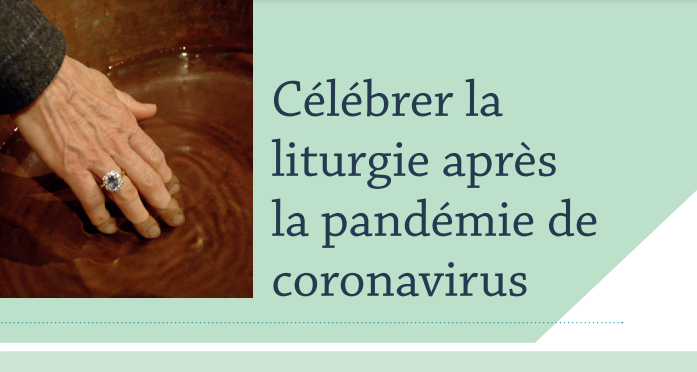 Célébrer la liturgie après la pandémie de coronavirus